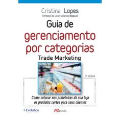 Livro - Guia De Gerenciamento Por Categorias - Trade Marketing