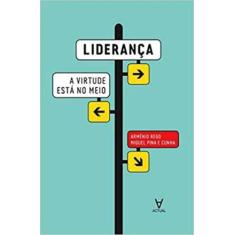 Liderança - A Virtude Meio - ACTUAL EDITORA, 3