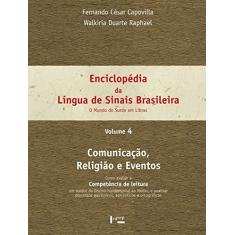 Enciclopédia da Língua de Sinais Brasileira: o Mundo do Surdo em Libras - Comunicação, Religião e Eventos (Volume 4)