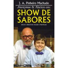Anonymus & Alarico em: Show de Sabores