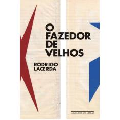 Livro - O fazedor de velhos