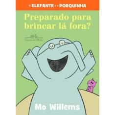 Livro - Preparado para brincar lá fora?