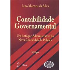Contabilidade Governamental: Um Enfoque Administrativo: Um Enfoque Administrativo da Nova Contabilidade Pública