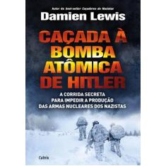 Livro - Caçada À Bomba Atômica De Hitler
