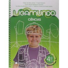 Livro - Ligamundo - Ciências - 4º Ano
