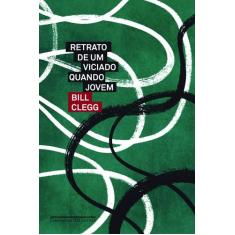 Livro - Retrato de um viciado quando jovem