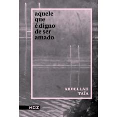 Livro - Aquele que é digno de ser amado
