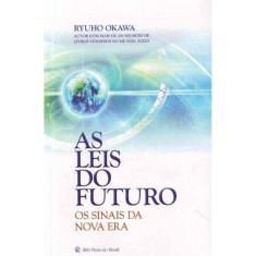 Leis do Futuro, as - os Sinais da Nova Era
