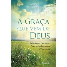 Graça Que Vem de Deus, A
