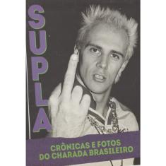 Supla - Crônicas e Fotos do Charada Brasileiro