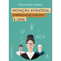 Livro - Inovação, Estratégia, Empreendedorismo E Crise