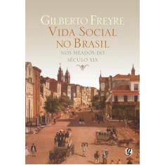 Livro - Vida Social no Brasil Nos Meados Do Século XIX