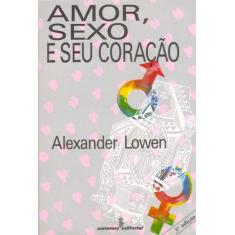 Livro - Amor, sexo e seu coração