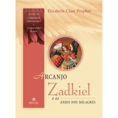 Livro - Arcanjo Zadkiel e os anjos dos milagres