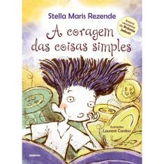 A Coragem Das Coisas Simples