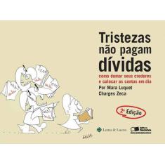 Livro - Tristezas não pagam dívidas