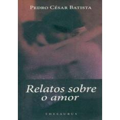 Relatos Sobre O Amor, 3