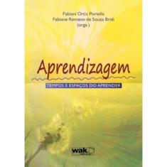 Aprendizagem - Tempos E Espacos Do Aprender