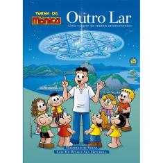 Outro lar - uma viagem de muitos ensinamentos - Turma da Mônica