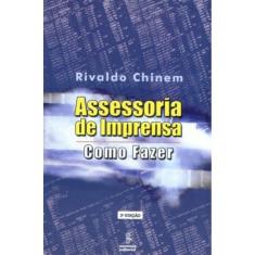 Assessoria De Imprensa - Como Fazer