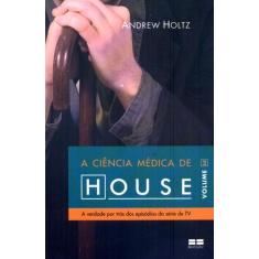Livro - A ciência médica de House (Vol. 2)