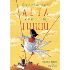 Queria Ser Alta Como Um Tuiuiu