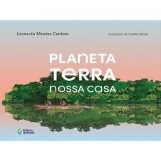 Planeta Terra – Nossa Casa