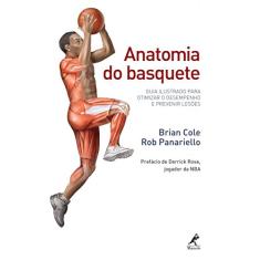 Anatomia do basquete: Guia ilustrado para otimizar o desempenho e prevenir lesões