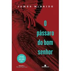 O pássaro do bom senhor