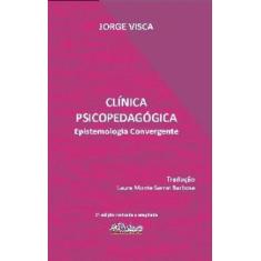 Clinica psicopedagogica - epistemologia convergente - PULSO EDIT