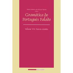 Gramática do Português Falado: Novos Estudos (Volume 7)