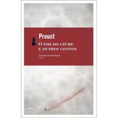 O Fim Do Ciúme E Outros Contos