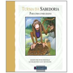 Livro Turma Da Sabedoria - Para Cima E Para Baixo