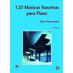 120 Músicas Favoritas Para Piano - 1º Volume