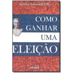 Como ganhar uma eleicao - (edipro)