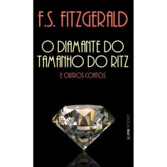 O diamante do tamanho do Ritz e outros contos