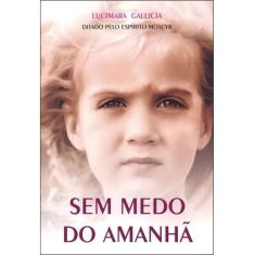 Sem Medo do Amanhã - VIDA E CONSCIENCIA, Sortido