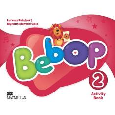 Bebop 2 - Activity Book - Macmillan - Elt