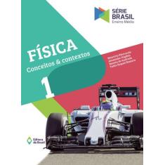 Livro - Física - Conceitos & contextos 1 - Ensino médio