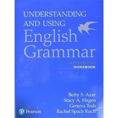 Understanding And Using English Grammar Workbook W/ Answer Key: Workbook With Answer key