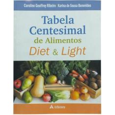 Livro - Tabela Centesimal De Alimentos Diet & Light