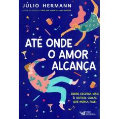 Livro - Até onde o amor alcança