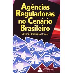Agências Reguladoras No Cenário Brasileiro