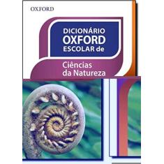 Dicionario Oxford Escolar De Ciencias Da Natureza -