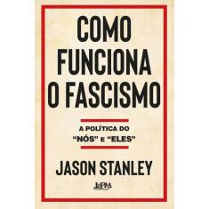 Livro - Como funciona o fascismo
