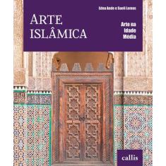 Livro - Arte Islâmica - Arte na Idade Média