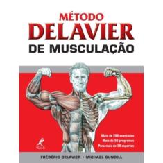 Livro - Metodo Delavier de Musculaçao