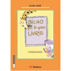 Livro - Bicho que te quero livre