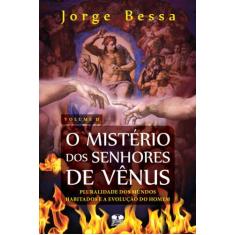 O Mistério dos Senhores de Vênus. Pluralidade dos Mundos Habitados e A