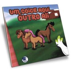 Um Coice Aqui. Outro Ali - Livro Infantojuvenil - FRATER